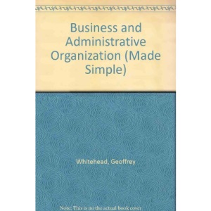 Business and Administrative Organization (Made Simple)