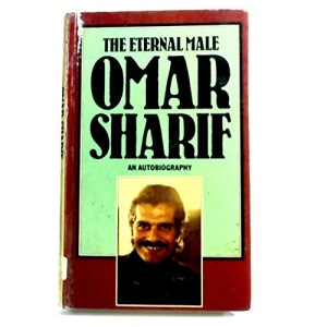 Omar Sharif: The Eternal Male