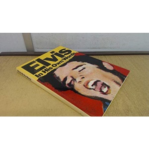 Elvis in His Own Words