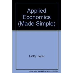 Applied Economics (Made Simple S.)