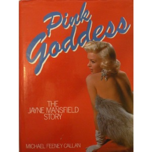 Pink Goddess: Jayne Mansfield Story