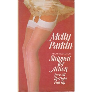 Stripped for Action : An omnibus edition - Love All, Up Tight, Full Up.