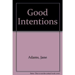 Good Intentions