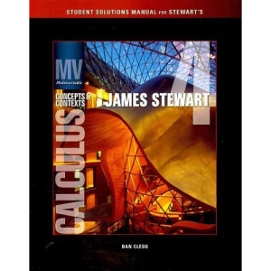 Student Solutions Manual for Stewart's Multivariable Calculus: Concepts and Contexts, 4th