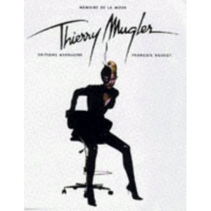Thierry Mugler (Fashion Memoir)