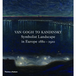 Van Gogh to Kandinsky: Symbolist Landscape in Europe 1880-1910