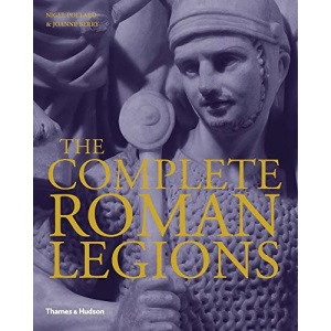 The Complete Roman Legions