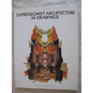 Expressionist Architecture in Drawings