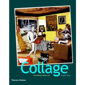 Collage: The Making of Modern Art