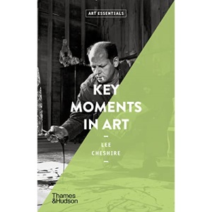 Key Moments in Art: Art Essentials: 3
