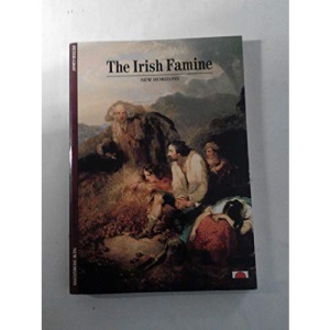 The Irish Famine (New Horizons)