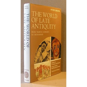 The World of Late Antiquity.