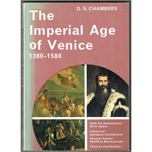 Imperial Age of Venice (Library of European Civilization)