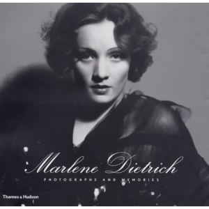Marlene Dietrich: Photographs and Memories