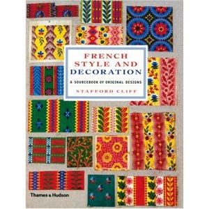 French Style and Decoration: A Sourcebook of Original Designs