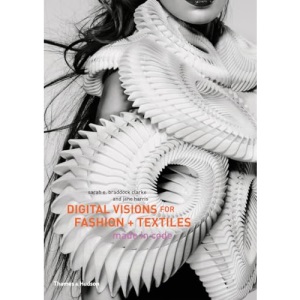 Digital Visions for Fashion + Textiles: Made in Code
