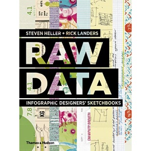 Raw Data: Infographic Designers' Sketchbooks