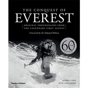 The Conquest of Everest: Original Photographs from the Legendary First Ascent