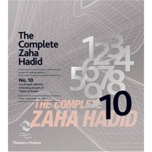 The Complete Zaha Hadid (60th Anniversary Edition)