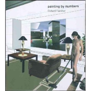 Richard Hamilton: Painting by Numbers