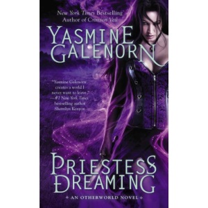 Priestess Dreaming : An Otherworld Novel (Otherworld Novels)