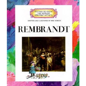 Rembrandt (Getting to Know the World's Greatest Artists)