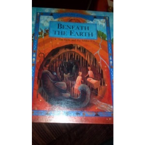 Beneath the Earth: The Facts and the Fables (Landscapes of Legend)