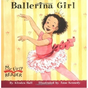 Ballerina Girl (My First Reader)