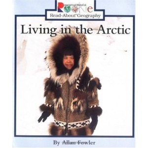 Living in the Arctic (Rookie Read-About Geography)