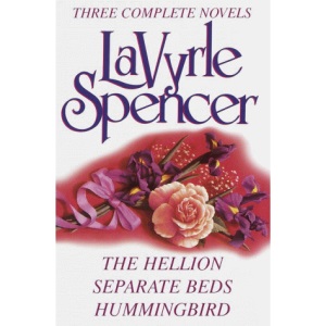 Three Complete Novels: 3 Complete Novels : The Hellion/Separate Beds/Hummingbird
