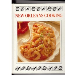 New Orleans Cooking: Regional and Ethnic