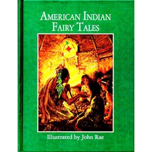 American Indian Fairy Tales (Illustrated Classics)
