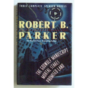 Robert B. Parker: Three Complete Novels