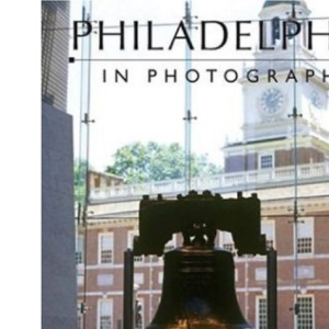 Philadelphia in Photographs