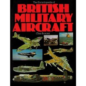 The Encyclopedia of British Military Aircraft