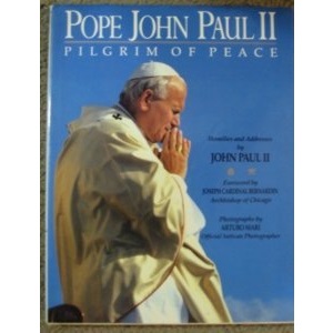 Pope John Paul II: Pilgrim of Peace