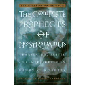 The Complete Prophecies of Nostradamus