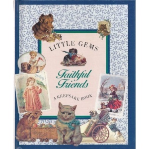 Faithful Friends: A Keepsake Book (Little Gems)