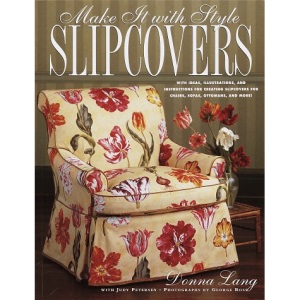 Slipcovers (Make it with Style S.)