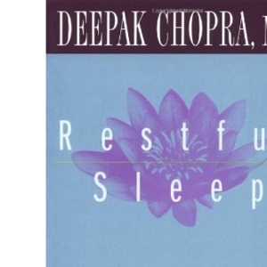 Restful Sleep: The Complete Mind/Body Program for Overcoming Insomnia