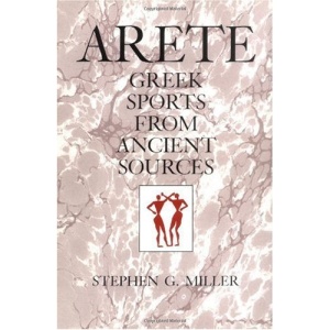 Arete: Greek Sports from Ancient Sources, Expanded edition