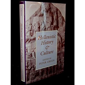 Hellenistic History and Culture: 9 (Hellenistic Culture and Society)