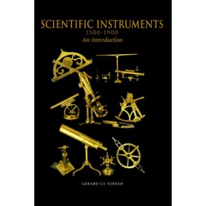 Scientific Instruments, 1500-1900: An Introduction