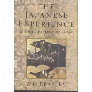The Japanese Experience: A Short History of Japan (History of Civilisation)