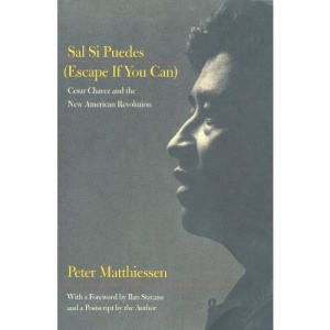 Sal Si Puedes (Escape If You Can): Cesar Chavez and the New American Revolution