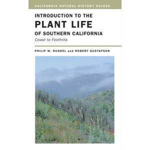 Introduction to the Plant Life of Southern California: Coast to Foothills (California Natural History Guides)