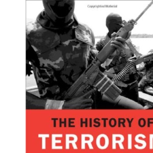 The History of Terrorism: From Antiquity to al Qaeda