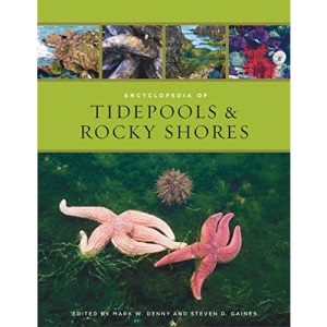 Encyclopedia of Tidepools and Rocky Shores (Encyclopedias of the Natural World): 1
