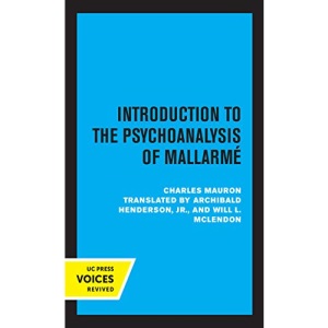 Introduction to the Psychoanalysis of Mallarme (Perspectives in Criticism)