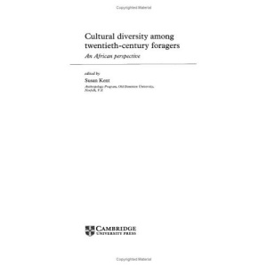 Cultural Diversity among Twentieth-Century Foragers: An African Perspective
